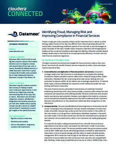 SOLUTION BRIEF  Identifying Fraud, Managing Risk and Improving Compliance in Financial Services DATAMEER CORPORATION WEBSITE