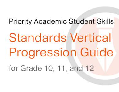    Priority Academic Student Skills !  Standards Vertical