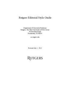 School of Environmental and Biological Sciences / University College / Rutgers Business School / Rutgers–Newark / School of Arts and Sciences / Mason Welch Gross / Ernest Mario School of Pharmacy / Rutgers–New Brunswick / Livingston Campus / Rutgers University / New Jersey / Rutgers–Camden