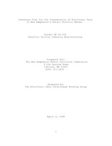 Consensus Plan for the Transmission of Electronic Data in New Hampshire’s Retail Electric Market Docket DR[removed]Electric Utility Industry Restructuring