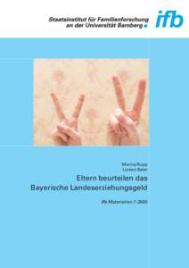 Marina Rupp Loreen Beier Eltern beurteilen das Bayerische Landeserziehungsgeld ifb-Materialien