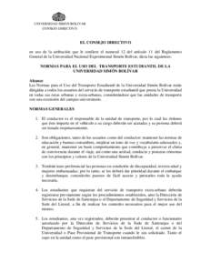 UNIVERSIDAD SIMON BOLIVAR CONSEJO DIRECTIVO EL CONSEJO DIRECTIVO en uso de la atribución que le confiere el numeral 12 del artículo 11 del Reglamento General de la Universidad Nacional Experimental Simón Bolívar, dic