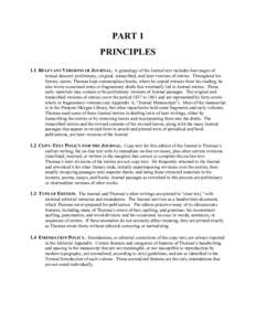 PART 1 PRINCIPLES 1.1 RELEVANT VERSIONS OF JOURNAL. A genealogy of the Journal text includes four stages of textual descent: preliminary, original, transcribed, and later versions of entries. Throughout his literary care