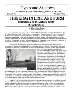 Types and Shadows The Journal of the Fellowship of Quakers in the Arts Issue # 47 Winter[removed]THINKING IN LINE AND FORM
