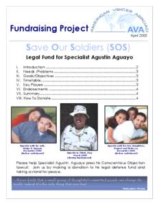 Fundraising Project  April 2005 Save Our Soldiers (SOS) Legal Fund for Specialist Agustín Aguayo
