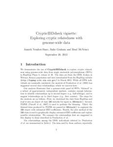 CrypticIBDcheck vignette: Exploring cryptic relatedness with genome-wide data Annick Nembot-Simo, Jinko Graham and Brad McNeney September 20, 2013