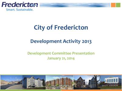 Residential Development Activity in the City of Fredericton January-June, 1999