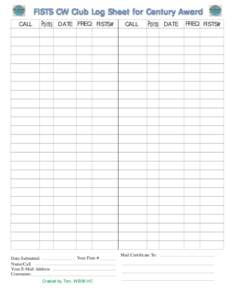 FISTS CW Club Log Sheet for Century Award CALL Points  Date Submitted