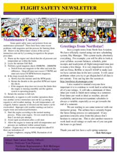 FLIGHT SAFETY NEWSLETTER  Maintenance Corner! Some quick safety notes and pointers from our maintenance personnel! There have been some recent problems with magnetos and the process for burning them