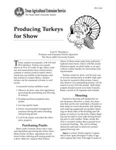 PSProducing Turkeys for Show Fred D. Thornberry Professor and Extension Poultry Specialist