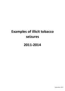 Examples of illicit tobacco seizures[removed]September 2014