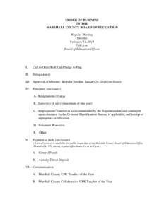 ORDER OF BUSINESS OF THE MARSHALL COUNTY BOARD OF EDUCATION Regular Meeting Tuesday February 11, 2014