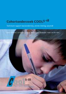 Cohortonderzoek COOL5-18 Technisch rapport basisonderwijs, eerste metingGeert Driessen | Lia Mulder | Guuske Ledoux | Jaap Roeleveld | Ineke van der Veen  c ool