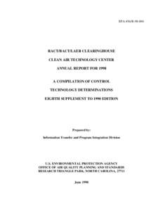EPA-456/R[removed]RACT/BACT/LAER CLEARINGHOUSE CLEAN AIR TECHNOLOGY CENTER ANNUAL REPORT FOR 1998