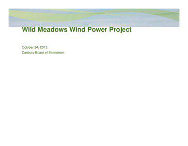 Microsoft PowerPoint - Wild Meadows BOS present Danbury 24Oct2012.ppt [Compatibility Mode]