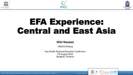 EFA Experience: Central and East Asia Miki Nozawa UNESCO Beijing  Asia-Pacific Regional Education Conference