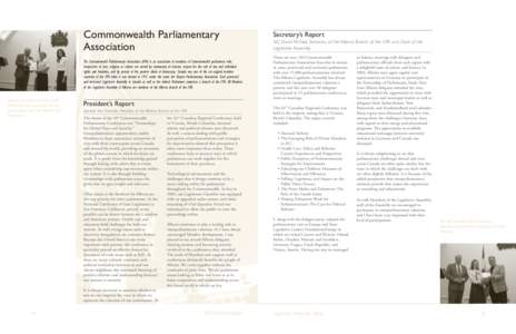 Commonwealth Parliamentary Association The Commonwealth Parliamentary Association (CPA) is an association of members of Commonwealth parliaments who, irrespective of race, religion, or culture are united by community of 
