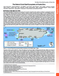 The State of Coral Reef Ecosystems of Puerto Rico Jorge García-Sais1, Richard Appeldoorn1, Tim Battista2, Laurie Bauer2, Andy Bruckner3, Chris Caldow2, Lisamarie Carrubba4, Jorge Corredor1, Ernesto Diaz5, Craig Lilyestr