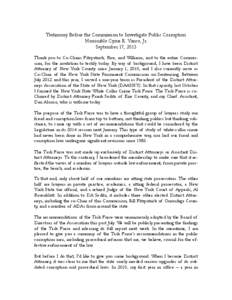 Testimony Before the Commission to Investigate Public Corruption Honorable Cyrus R. Vance, Jr. September 17, 2013 Thank you to Co-Chairs Fitzpatrick, Rice, and Williams, and to the entire Commission, for the invitation t