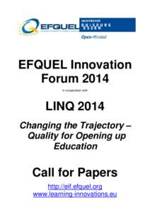 EFQUEL Innovation Forum 2014 in cooperation with LINQ 2014 Changing the Trajectory –