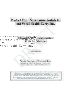 Protect Your Neuromusculoskeletal and Vocal Health Every Day Information and Recommendations for Student Musicians