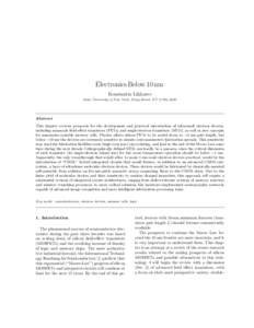 Electronics Below 10 nm Konstantin Likharev State University of New York, Stony Brook, NYAbstract This chapter reviews prospects for the development and practical introduction of ultrasmall electron devices,