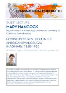 GUEST LECTURE:  MARY HANCOCK Departments of Anthropology and History, University of California, Santa Barbara