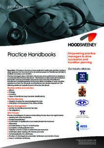 Practice Handbooks Regardless of the size or structure of your medical or healthcare practice, having a clear approach for the smooth entry and exit processes for Practitioners will help to facilitate succession and tran