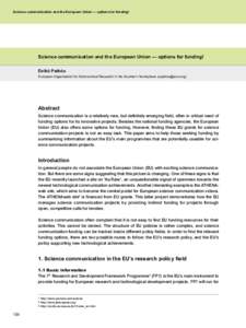 Science communication and the European Union — options for funding!  Science communication and the European Union — options for funding! Enikö Patkós European Organisation for Astronomical Research in the Southern 