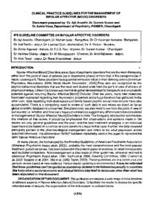 CLINICAL PRACTICE GUIDELINES FORTHE MANAGEMENT OF BIPOLAR AFFECTIVE (MOOD) DISORDERS Document prepared by : Dr. Ajit Avasthi, Dr. Suresh Kumar and Dr. Ashis Vikas, Department of Psychiatry, PGIMER, Chandigarh IPS GUIDELI