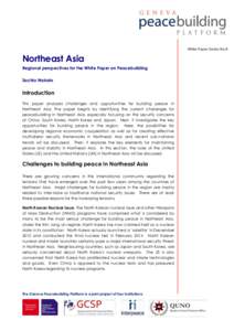 White Paper Series No.8  Northeast Asia Regional perspectives for the White Paper on Peacebuilding Sachio Nakato