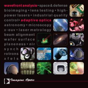 wavefront analysis • space & defense bioimaging • lens testing • highpower lasers • industrial quality control• adaptive optics astronomy • microscopy x-euv • laser metrology beam alignment