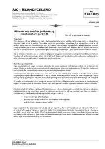 AIC – ÍSLAND/ICELAND  AIC Flugmálastjórn Íslands, Reykjavíkurflugvelli, 101 Reykjavík / Icelandic Civil Aviation Administration, Reykjavik Airport, IS-101 Reykjavik, Iceland