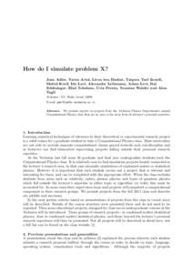 How do I simulate problem X? Joan Adler, Yaron Artzi, Liron ben Bashat, Tzipora Yael Izraeli, Meital Kreif, Ido Lavi, Alexander Leibenzon, Adam Levi, Itai Schlesinger, Elad Toledano, Uria Peretz, Yonatan Weisler and Alon