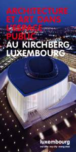 ARCHITECTURE et ART DANS L’ESPACE PUBLIC AU KIRCHBERG, luxembourg