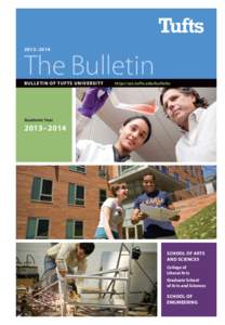 2013– 2014  The Bulletin BULLETIN OF TUFTS UNIVERSITY  http://uss.tufts.edu/bulletin