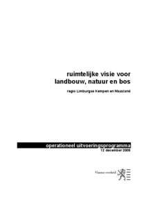 Ruimtelijke visie landbouw, natuur en bos regio Limburgse Kempen en Maasland