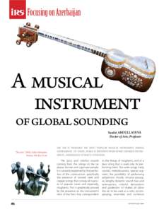 Focusing on Azerbaijan  A musical instrument of global sounding