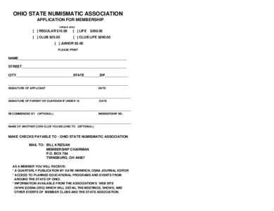 OHIO STATE NUMISMATIC ASSOCIATION APPLICATION FOR MEMBERSHIP (check one) [ ] REGULAR $10.00