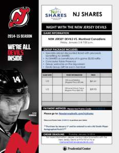 NJ SHARES NIGHT WITH THE NEW JERSEY DEVILS NEW JERSEY DEVILS VS. Montreal Canadiens Friday, January 2 @ 7:00 p.m.  • Specially priced discounted ticket with proceeds