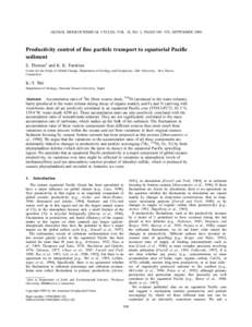 GLOBAL BIOGEOCHEMICAL CYCLES, VOL. 14, NO. 3, PAGES 945 ± 955, SEPTEMBERProductivity control of fine particle transport to equatorial Pacific sediment E. Thomas1 and K. K. Turekian Center for the Study of Global 
