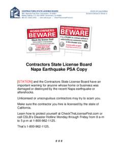 CONTRACTORS STATE LICENSE BOARD 9821 Business Park Drive, Sacramento, CA[removed]Mailing Address: P.O. Box 26000, Sacramento, CA[removed]CSLB (2752) | www.cslb.ca.gov | CheckTheLicenseFirst.com  STATE OF CALIFORNIA