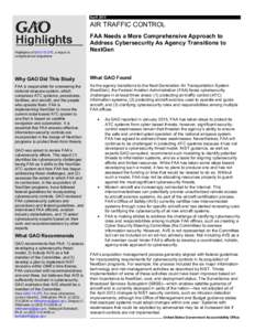 GAOHighlights, AIR TRAFFIC CONTROL: FAA Needs a More Comprehensive Approach to Address Cybersecurity Challenges As Agency Transitions to NextGen