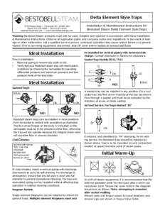 Delta Element Style Traps Installation & Maintenance Instructions for Bestobell Steam Delta Element Style Traps 3170 Wasson Road • Cincinnati, OH[removed]USA Phone[removed] • Fax[removed]