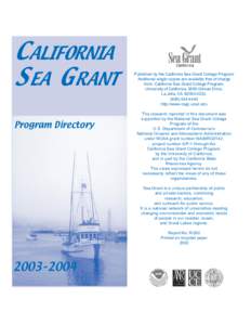 C ALIFORNIA S EA G RANT Program Directory Published by the California Sea Grant College Program Additional single copies are available free of charge