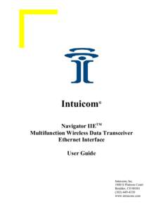 Intuicom® Navigator IIETM Multifunction Wireless Data Transceiver Ethernet Interface User Guide
