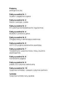 Pratarmė parengė Eva Joly Faktų suvestinė Nr. 1 Sudėtis ir pagalbiniai organai Faktų suvestinė Nr. 2 Galios ir pareigos. Įvadas