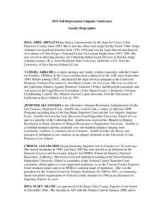 2011 Self-Represented Litigants Conference Faculty Biographies HON. ABBY ABINANTI has been a commissioner for the Superior Court of San Francisco County since[removed]She is also the tribal court judge for the Yurok Tribe.