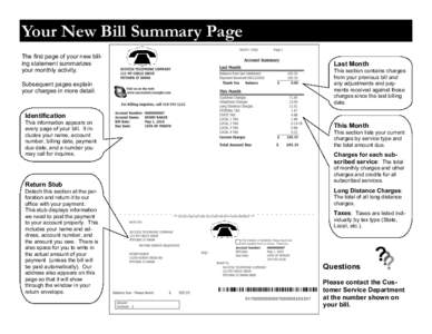 Your New Bill Summary Page The first page of your new billing statement summarizes your monthly activity. Subsequent pages explain your charges in more detail.