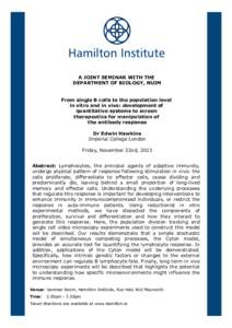 A JOINT SEMINAR WITH THE DEPARTMENT OF BIOLOGY, NUIM From single B cells to the population level in vitro and in vivo: development of quantitative systems to screen therapeutics for manipulation of